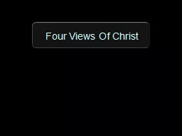 Four Views Of Christ Mt.2 records Jesus’ birth…