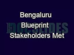 Bengaluru Blueprint  Stakeholders Met