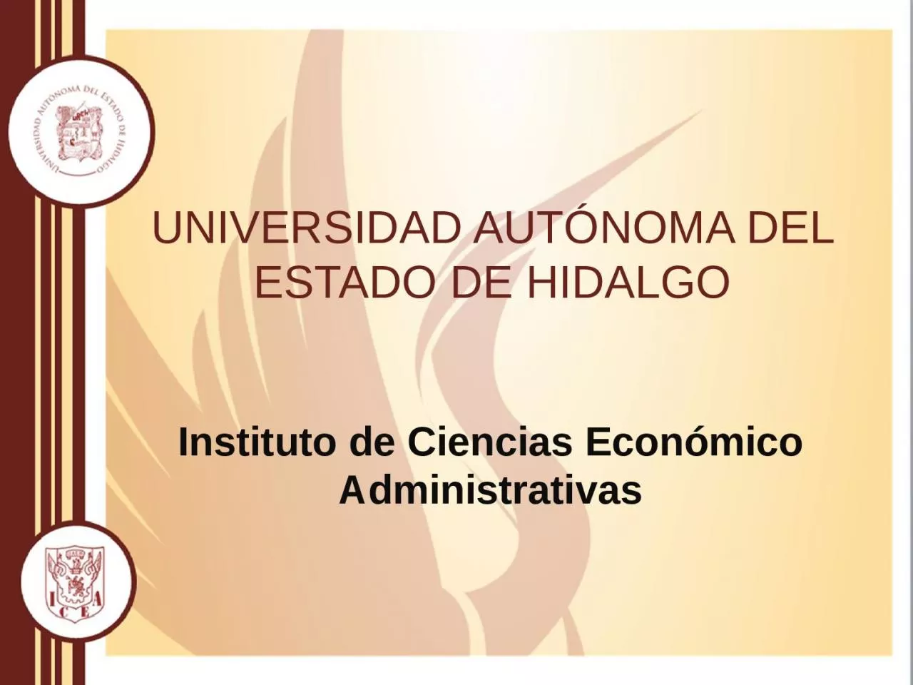 PPT-UNIVERSIDAD AUT NOMA DEL ESTADO DE HIDALGO