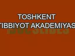 PPT-TOSHKENT TIBBIYOT AKADEMIYASI