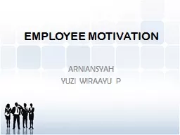 EMPLOYEE MOTIVATION