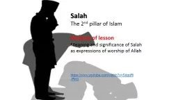 Salah The 2 nd  pillar of Islam