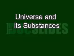 Universe and its Substances