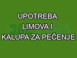 UPOTREBA LIMOVA I KALUPA ZA PEČENJE