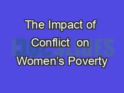 The Impact of Conflict  on Women’s Poverty