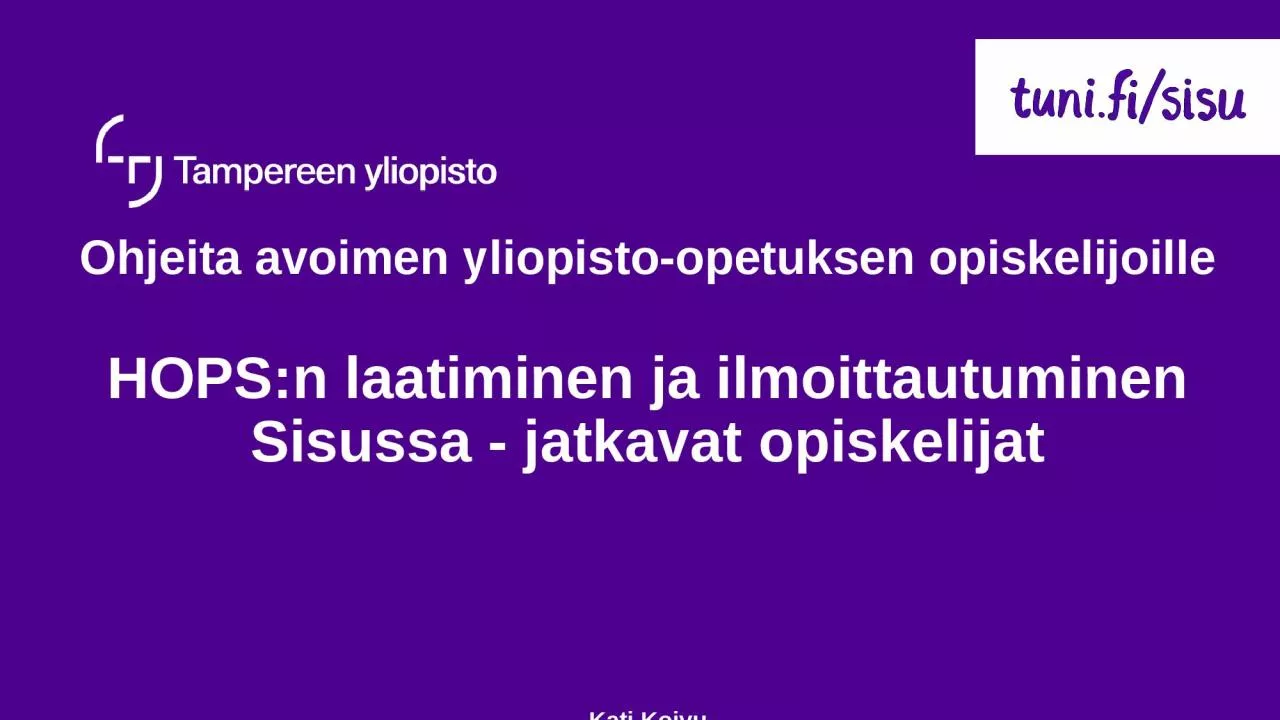 PPT-Ohjeita avoimen yliopisto-opetuksen opiskelijoille HOPS:n laatiminen ja ilmoittautuminen