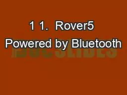 1 1.  Rover5 Powered by Bluetooth