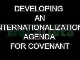 DEVELOPING  AN INTERNATIONALIZATION AGENDA FOR COVENANT