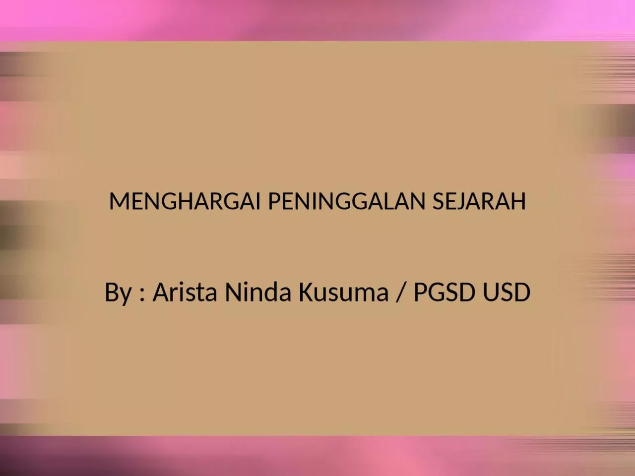 PPT-MENGHARGAI PENINGGALAN SEJARAH