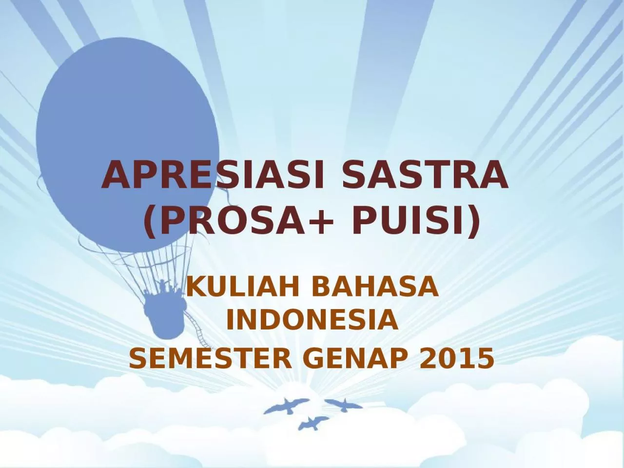 PPT-APRESIASI SASTRA (PROSA+ PUISI)