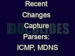 Recent Changes Capture Parsers: ICMP, MDNS