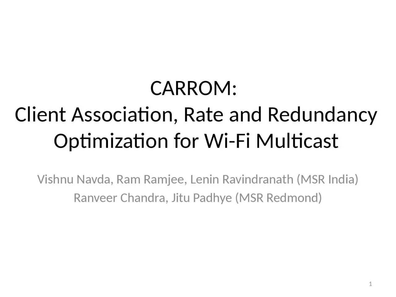 PPT-CARROM: Client Association, Rate and Redundancy Optimization for Wi-Fi Multicast