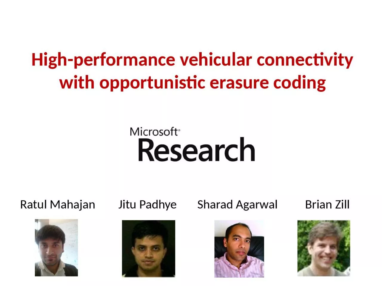 PPT-High-performance vehicular connectivity with opportunistic erasure coding