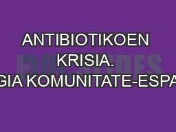 ANTIBIOTIKOEN KRISIA. IKUSPEGIA KOMUNITATE-ESPARRUTIK   27 LIBURUKIA, 8 Zk 2019