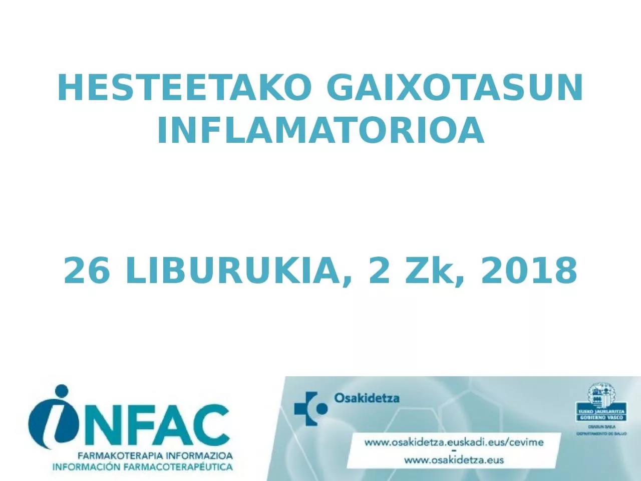 PPT-HESTEETAKO GAIXOTASUN INFLAMATORIOA 26 LIBURUKIA, 2 Zk, 2018