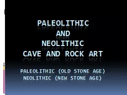 Paleolithic  and  Neolithic