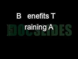 B   enefits T   raining A