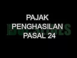 PAJAK PENGHASILAN  PASAL 24