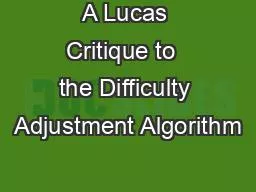 A Lucas Critique to  the Difficulty Adjustment Algorithm