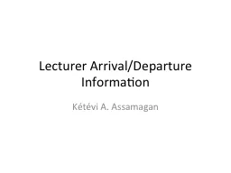 Lecturer Arrival/Departure Information