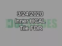 3/24/2020 Inner HCAL Tile FDR