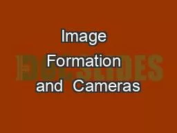 Image  Formation  and  Cameras