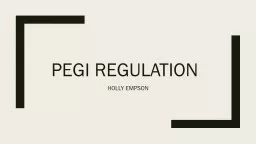 PEGI REGULATION	 HOLLY EMPSON