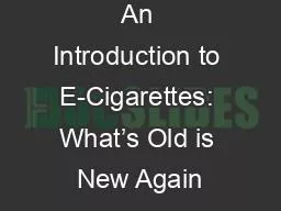 An Introduction to E-Cigarettes: What’s Old is New Again