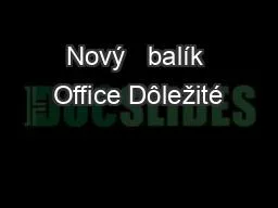 Nový   balík Office Dôležité