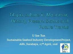 Tilapia culture in Myanmar, History, Present Status and Future Trends