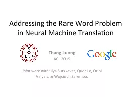 Addressing the Rare Word Problem in Neural Machine Translation