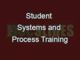 Student Systems and Process Training