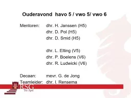 PPT-Mentoren: dhr. H. Janssen (H5)