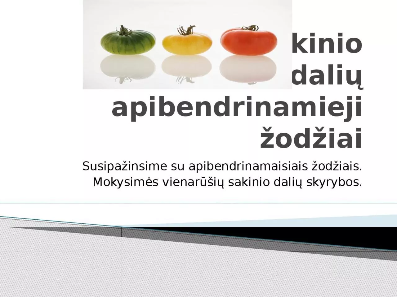 PPT-Vienar i sakinio dali apibendrinamieji od iai