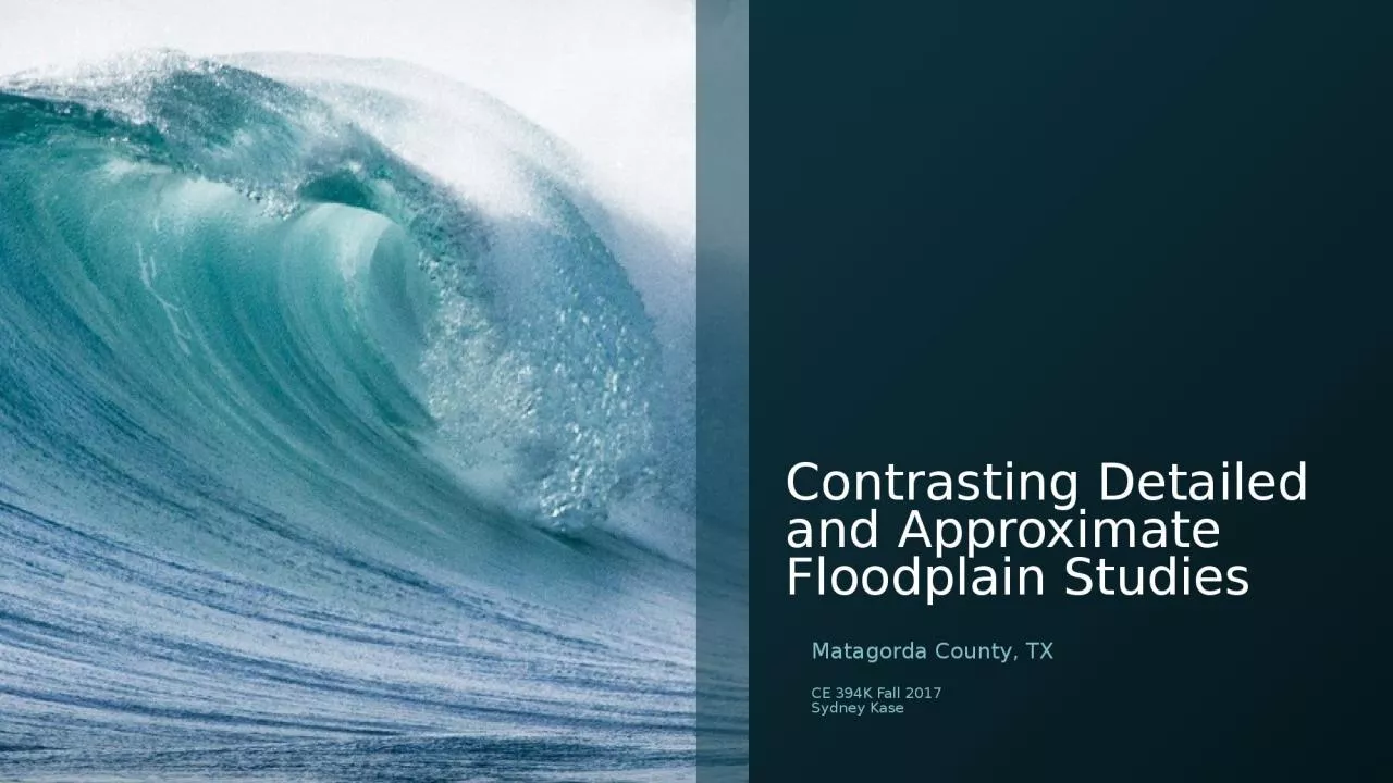 PPT-Contrasting Detailed and Approximate Floodplain Studies