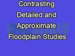 Contrasting Detailed and Approximate Floodplain Studies