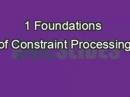 1 Foundations of Constraint Processing