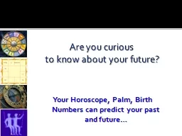 Are you curious  to know about your future?