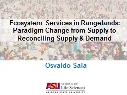 Ecosystem  Services:  Paradigm Change from Supply to Reconciling Supply & Demand