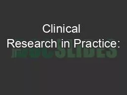 Clinical Research in Practice:
