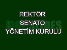 REKTÖR SENATO YÖNETİM KURULU