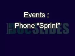 Events : Phone “Sprint”