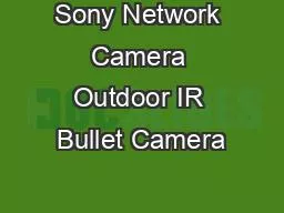 Sony Network Camera Outdoor IR Bullet Camera