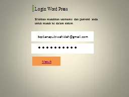 Login Word Press Silahkan masukkan username dan pasword anda untuk masuk ke dalam sistem