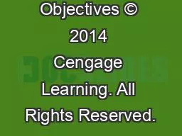 Learning Objectives © 2014 Cengage Learning. All Rights Reserved.