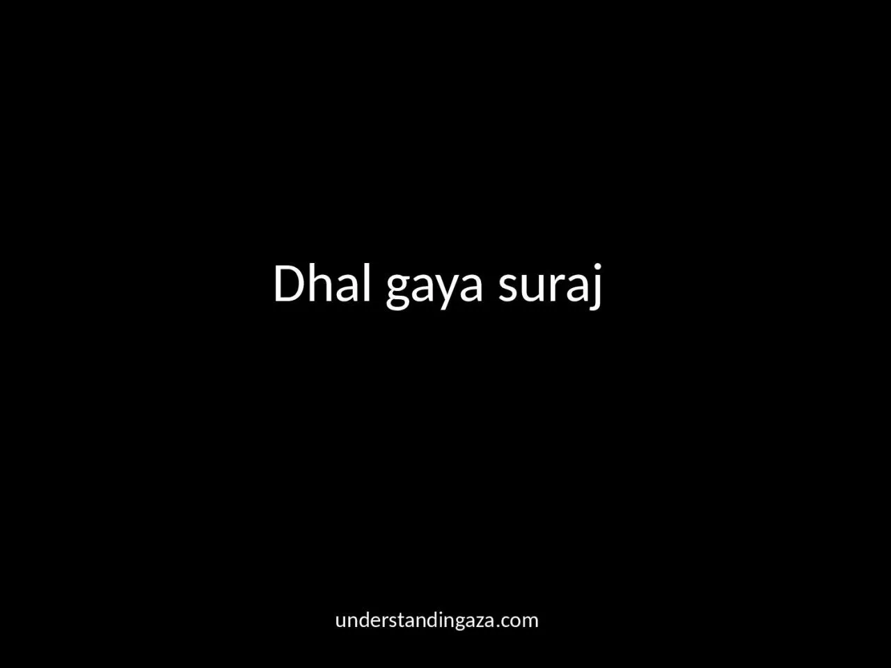 PPT-Dhal gaya suraj