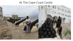 At The Cape Coast Castle