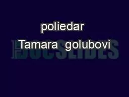 poliedar Tamara  golubovi