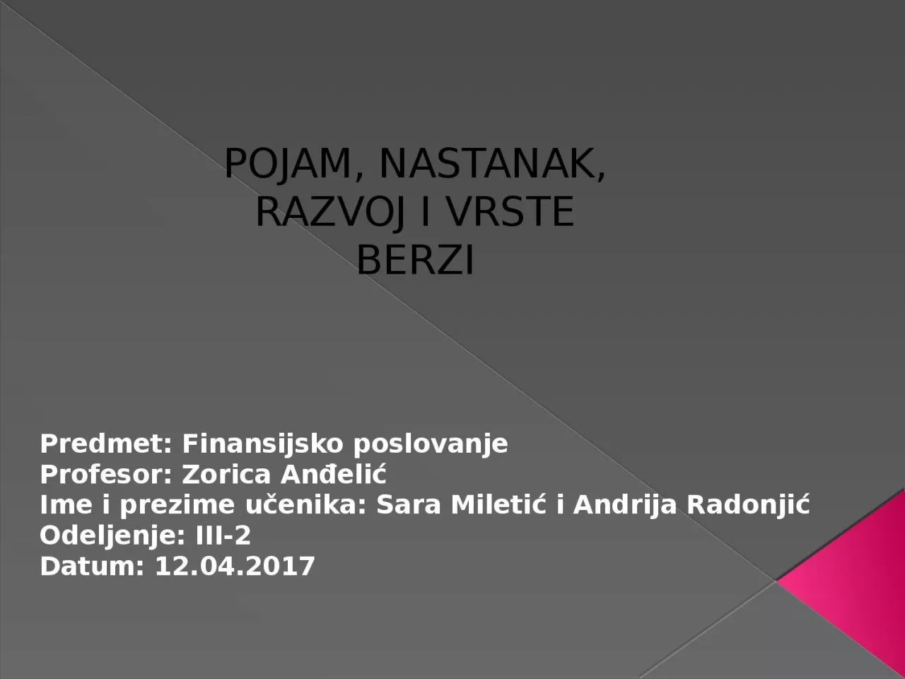 PPT-POJAM, NASTANAK, RAZVOJ I VRSTE BERZI