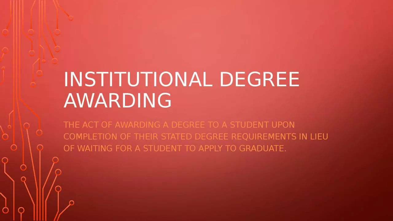 PPT-INSTITUTIONAL DEGREE AWARDING